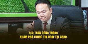 ceo-tran-cong-thang-tai-888b